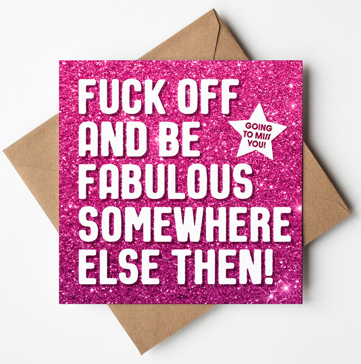 Fuck Off Fabulous Glitter Card