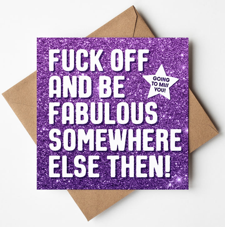 Fuck Off Fabulous Glitter Card