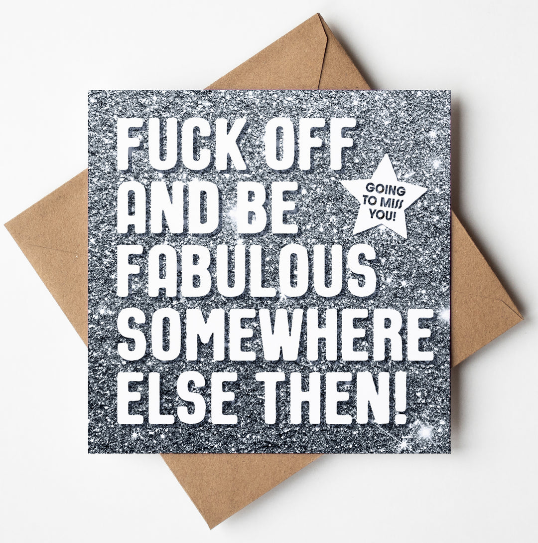 Fuck Off Fabulous Glitter Card