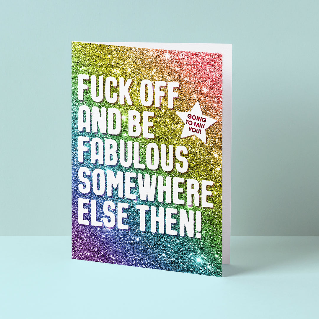 Big Fuck Off And Be Fabulous Glitter Card (A4 size)