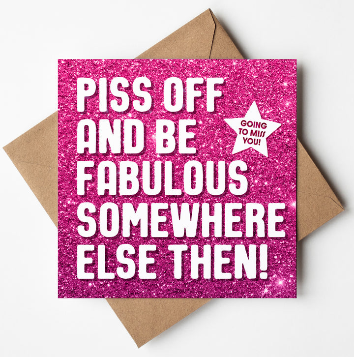 Piss Off Fabulous Glitter Card