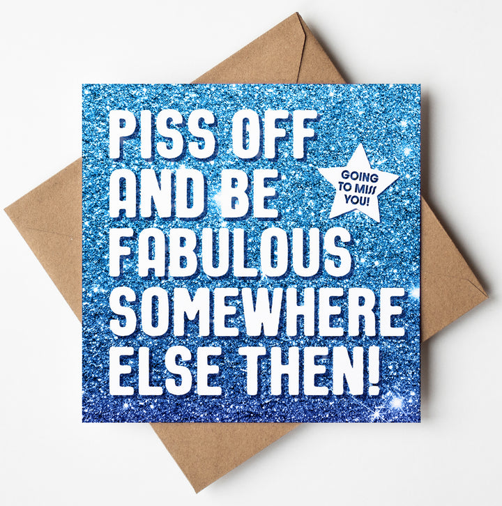 Piss Off Fabulous Glitter Card