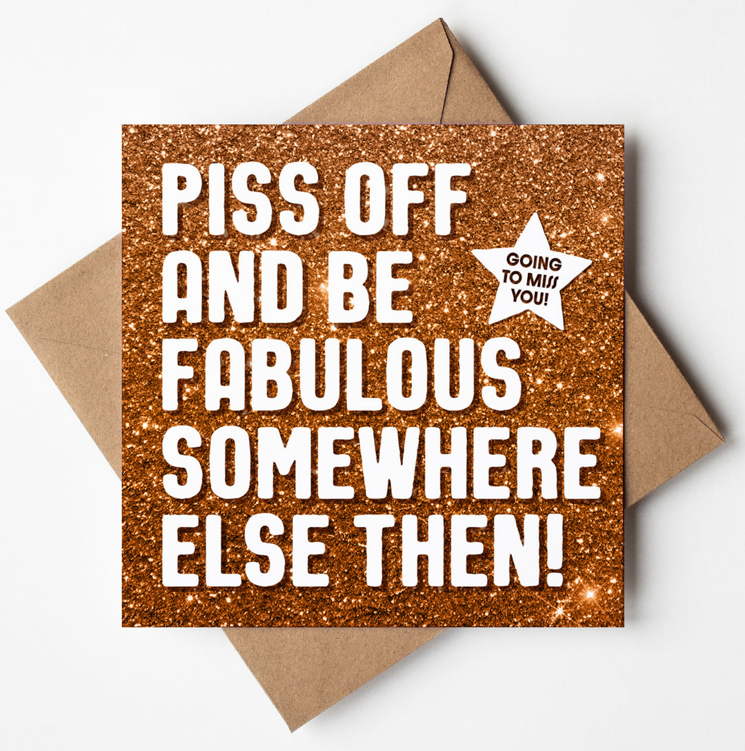 Piss Off Fabulous Glitter Card