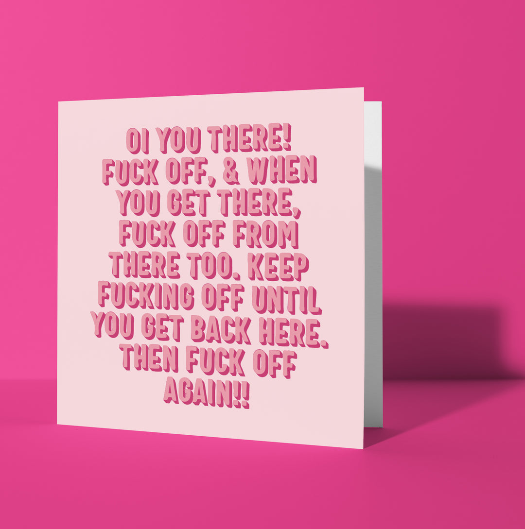 Oi You There! Fuck Off Card