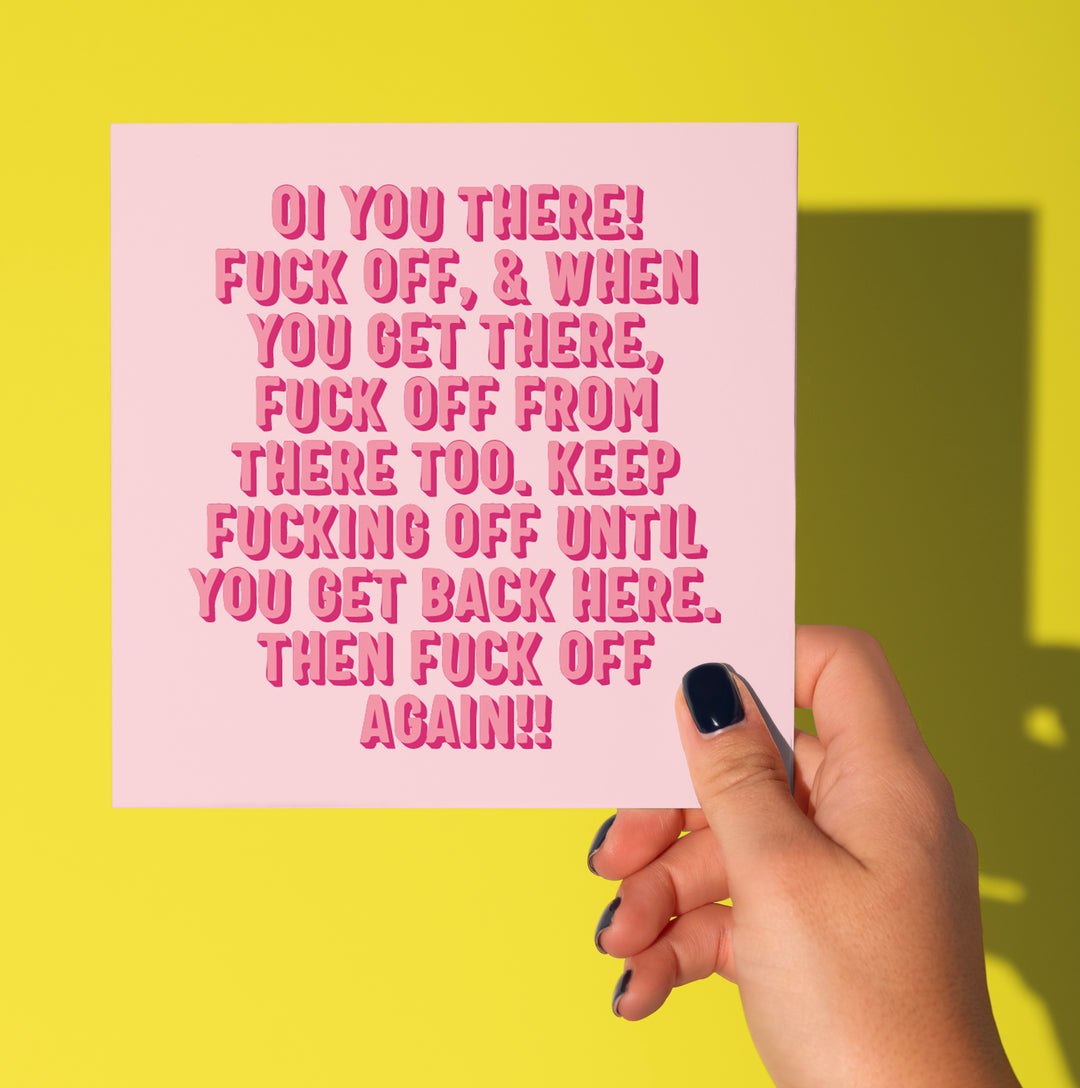 Oi You There! Fuck Off Card