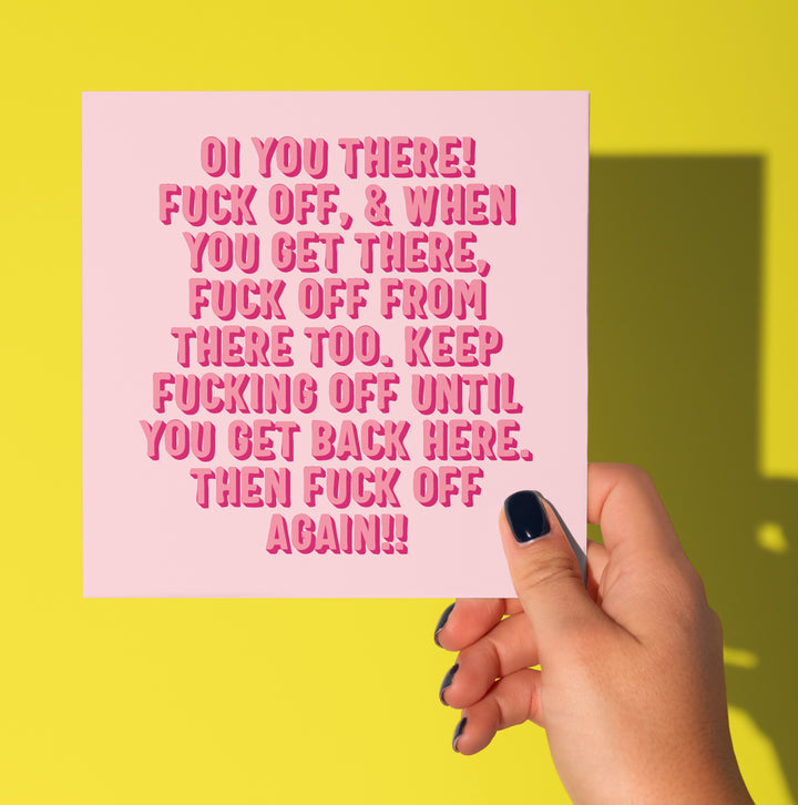 Oi You There! Fuck Off Card