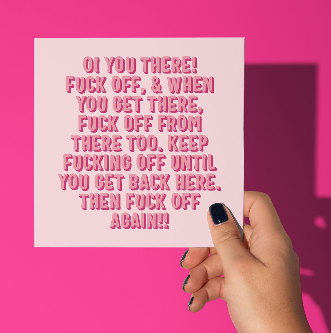 Oi You There! Fuck Off Card