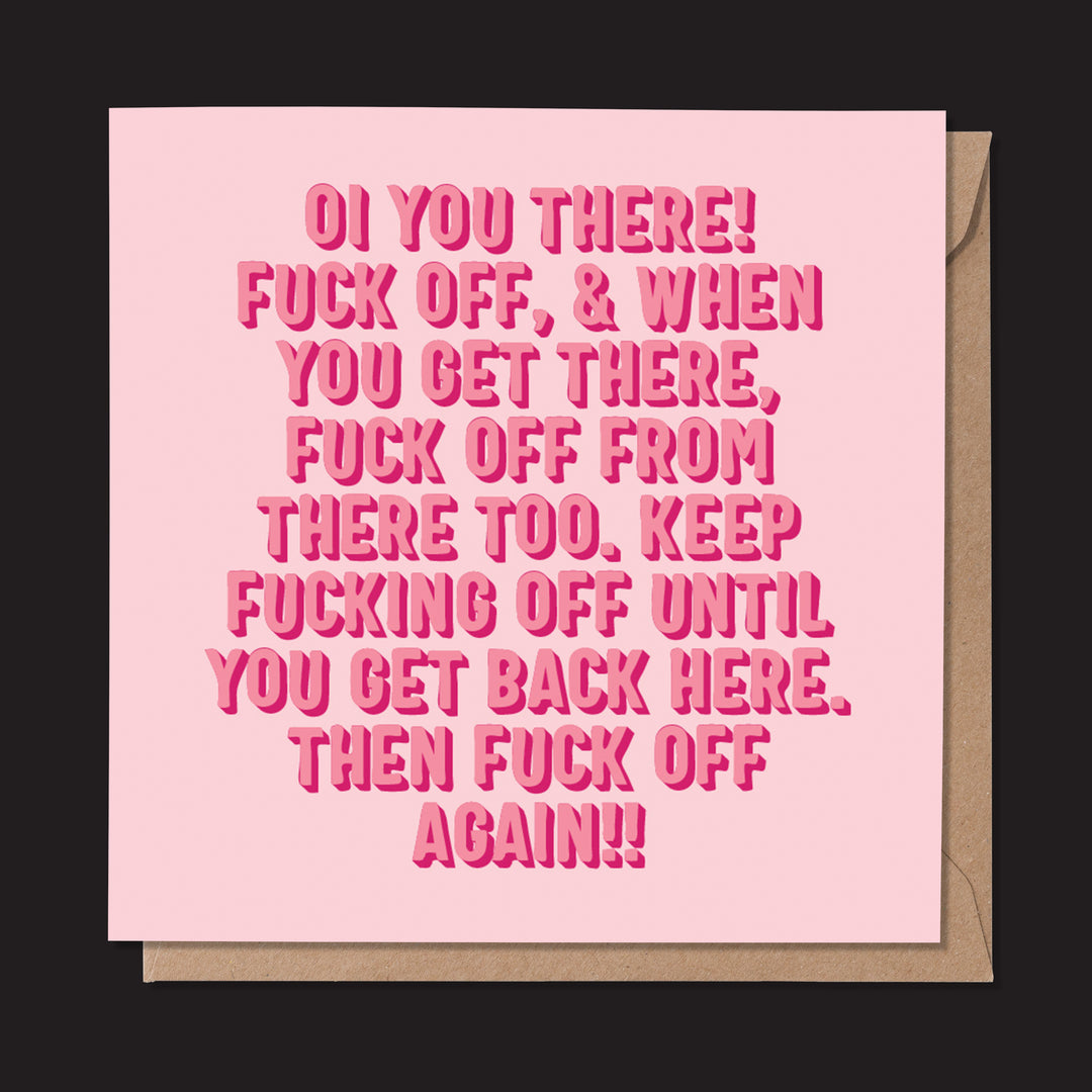 Oi You There! Fuck Off Card