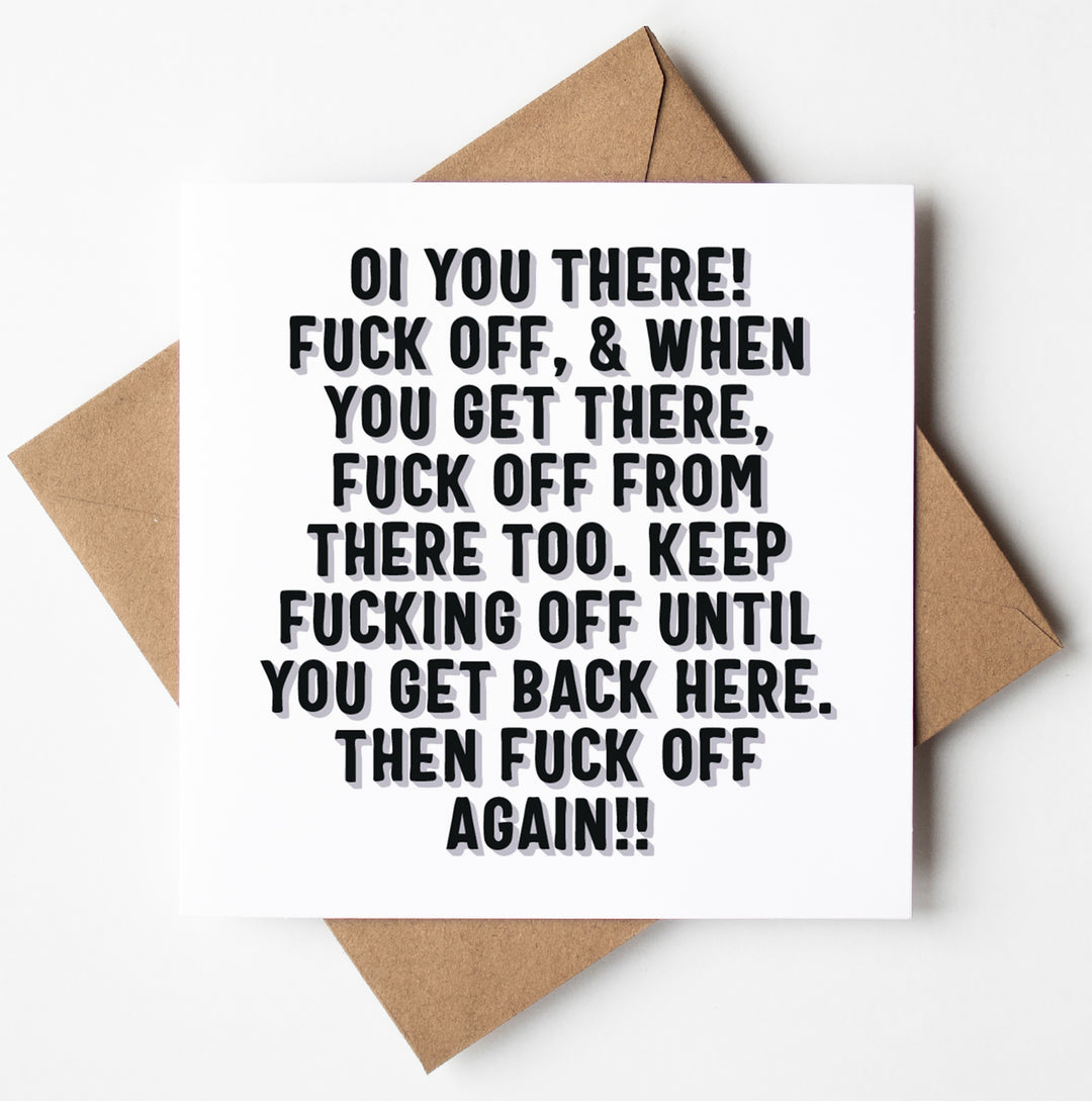 Oi You There! Fuck Off Card