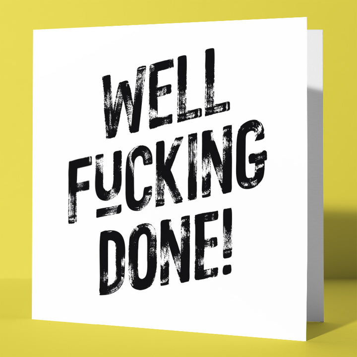 The Well Fucking Done! Harlem Card is a white typographic greetings card standing upright against a yellow background, featuring bold, distressed black lettering that reads: "WELL FUCKING DONE!.