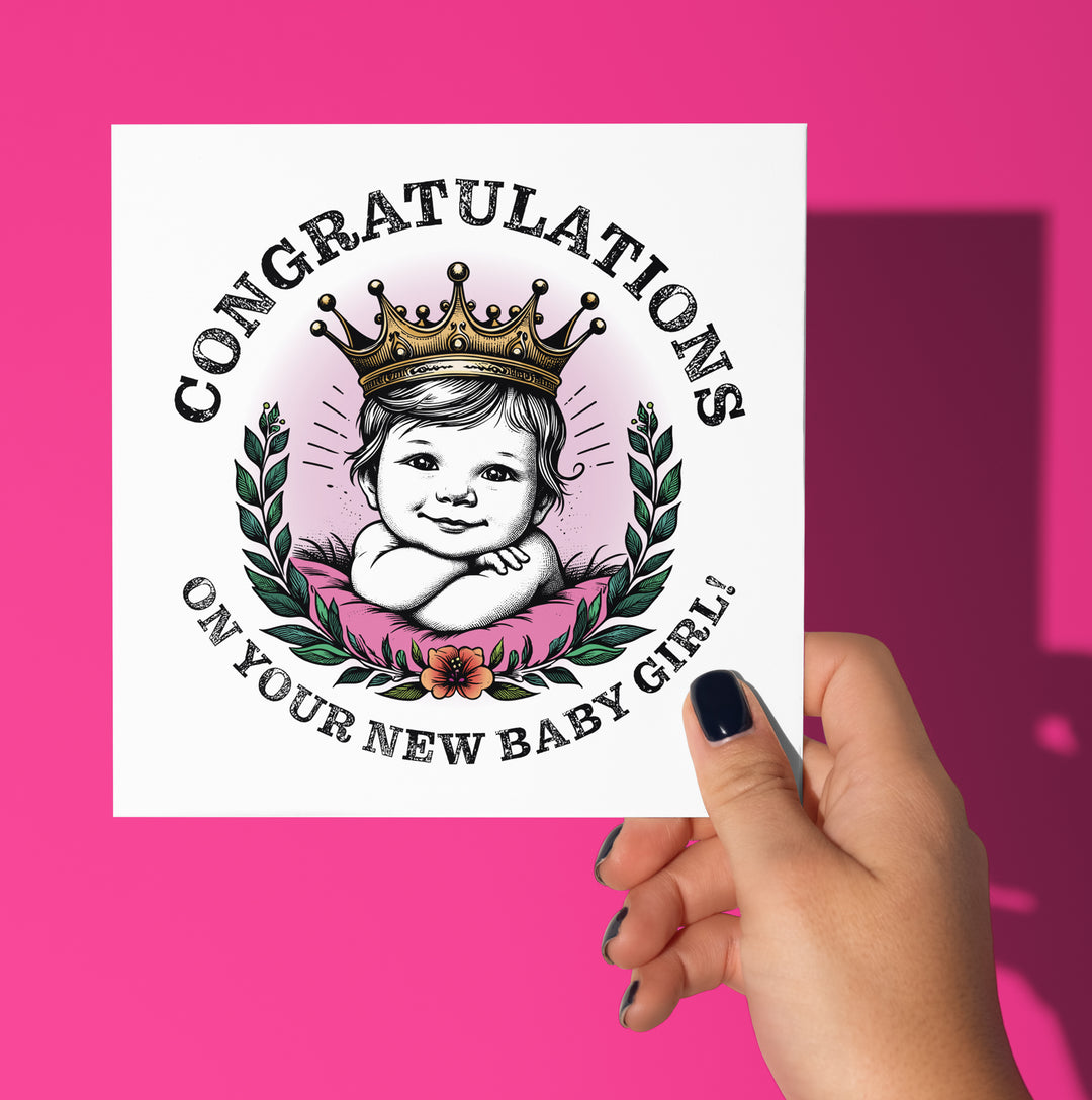 Congratulations On Your New Baby Girl! Crown Card