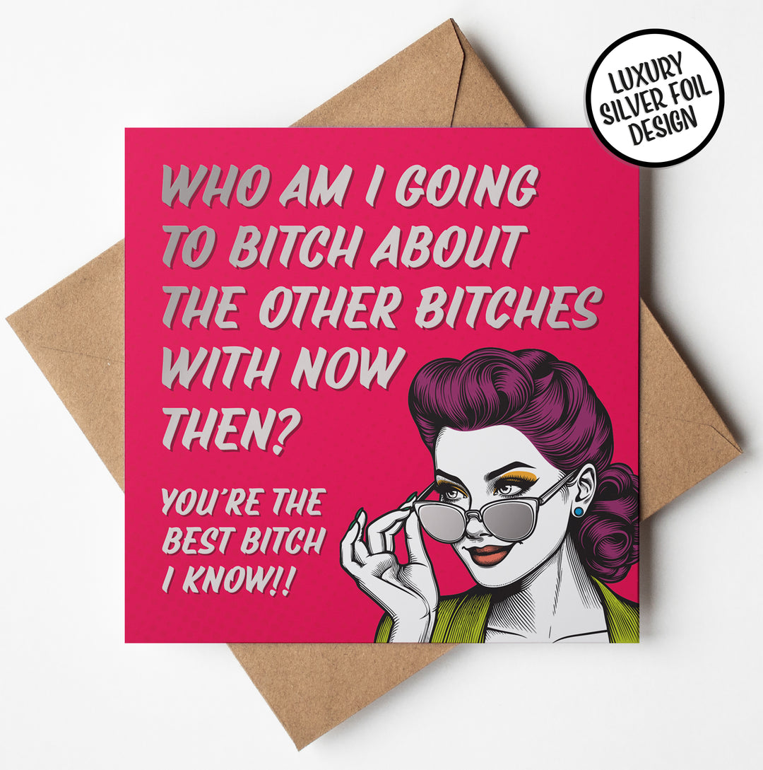 Retro Work Wife Best Bitch I Know Funny Leaving Card Silver Foil Detail