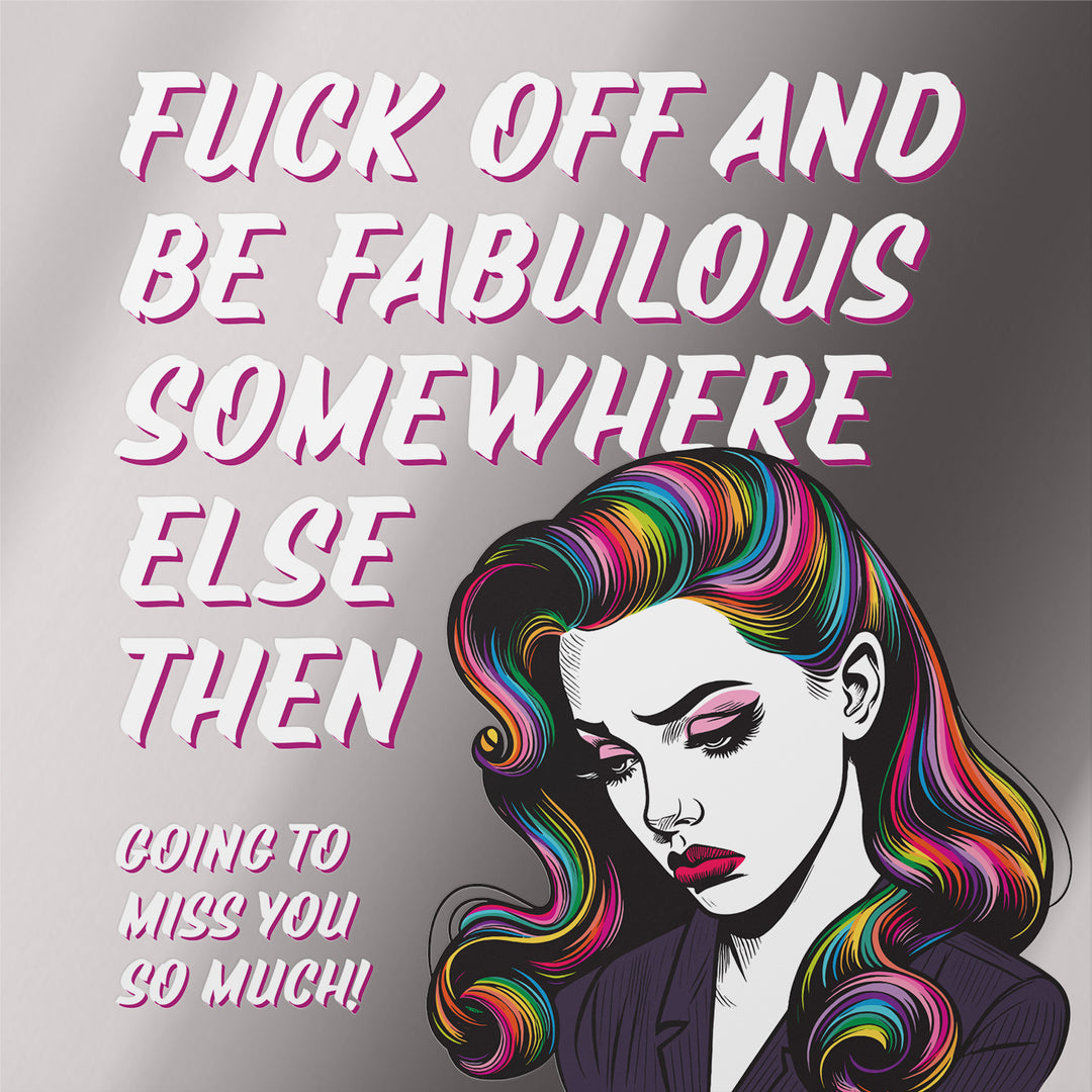 Work Wife Leaving Card Fuck Off And Be Fabulous Silver Foil Design