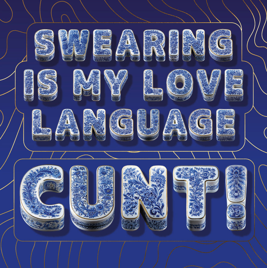 Funny Rude Card For Friend Swearing Is My Love Language Gold Foil Sweary Card Lady