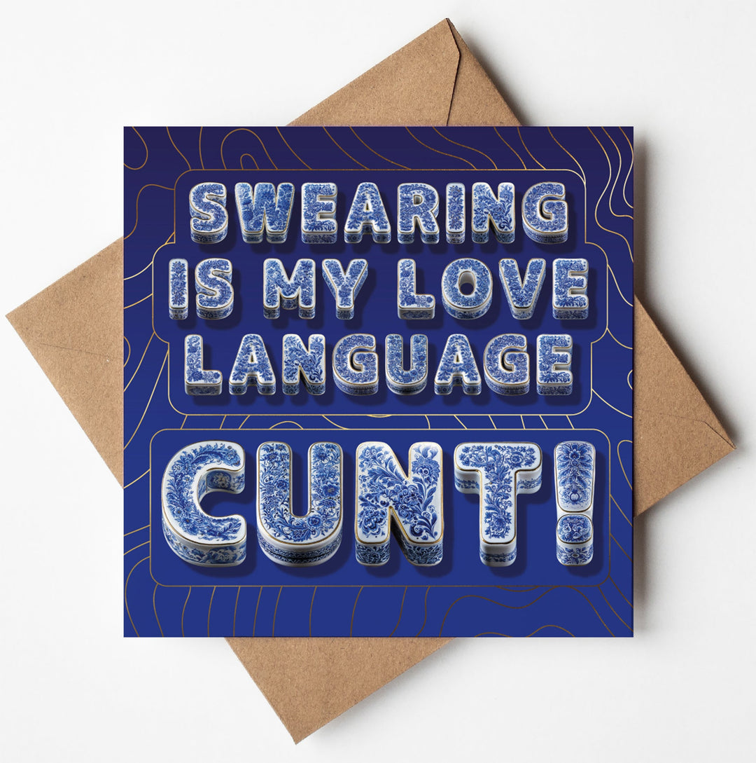 Funny Rude Card For Friend Swearing Is My Love Language Gold Foil Sweary Card Lady