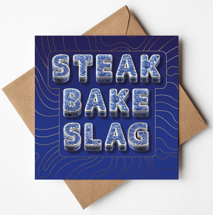 Funny Rude Birthday Card Steak Bake Slag Porcelain Style Foodie Gold Foil Card Sweary Card Lady