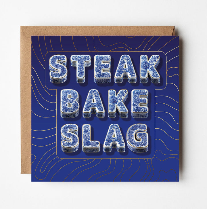Funny Rude Birthday Card Steak Bake Slag Porcelain Style Foodie Gold Foil Card Sweary Card Lady