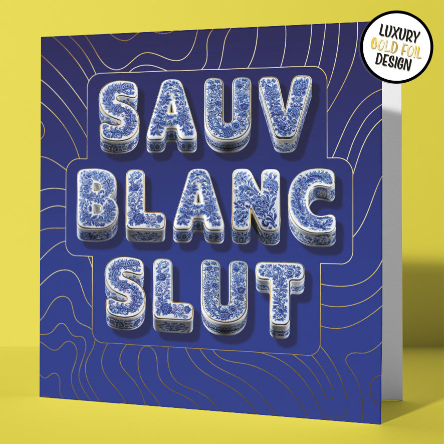 Birthday Card for Friend Funny Rude Sauv Blanc Wine Lover Chinoiserie Gold Foil Sweary Card Lady