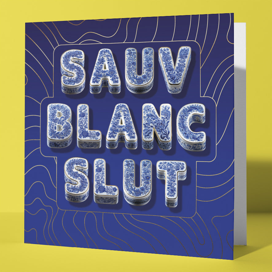 Birthday Card for Friend Funny Rude Sauv Blanc Wine Lover Chinoiserie Gold Foil Sweary Card Lady