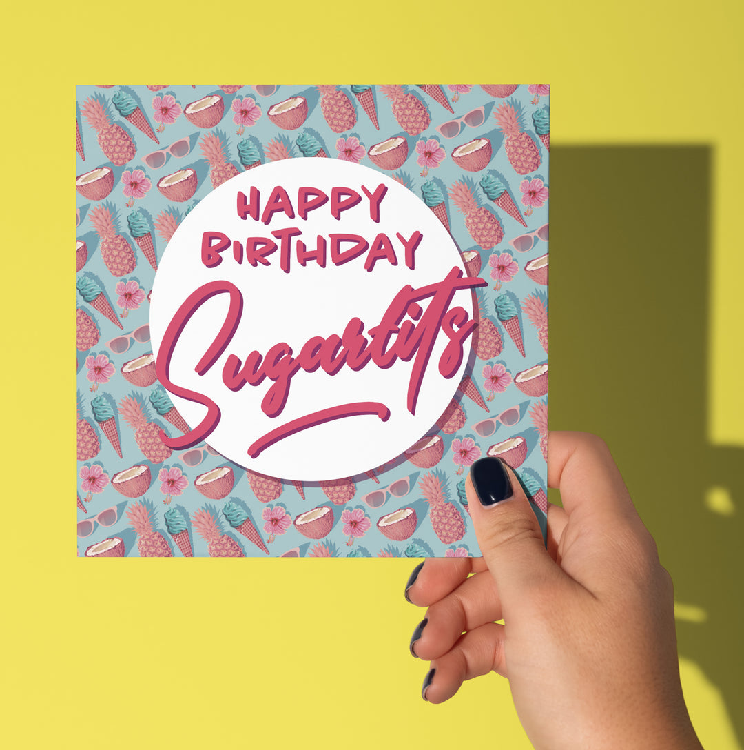 Fun Birthday Greeting, Happy Birthday Sugartits Tropical Card | Sassy Birthday Wishes | Bold Tropical Card
