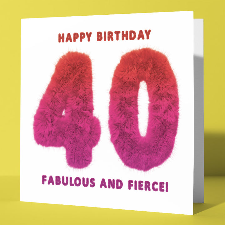 Happy Birthday 40 Fabulous And Fierce! Milestone Birthday Card