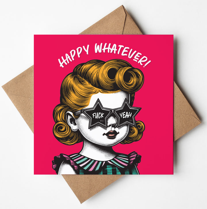 Happy Whatever! Fuck Yeah. Retro Baby Girl, Bold Birthday Celebration Card