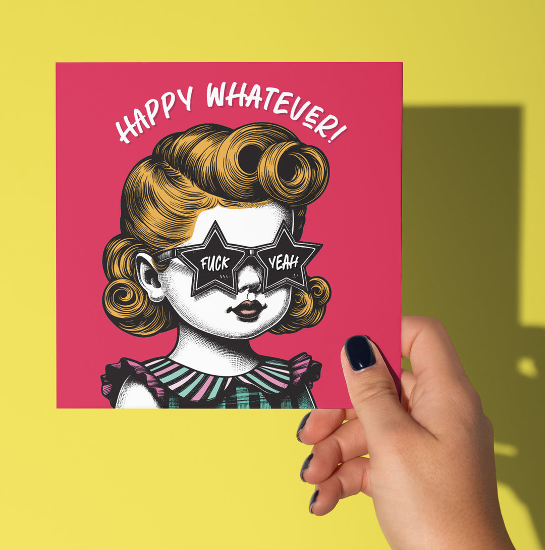 Happy Whatever! Fuck Yeah. Retro Baby Girl, Bold Birthday Celebration Card