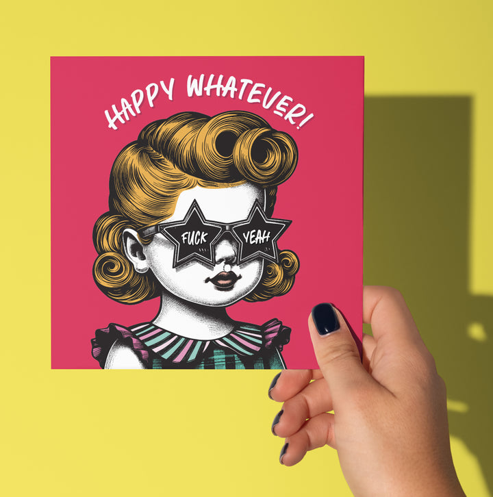 Happy Whatever! Fuck Yeah. Retro Baby Girl, Bold Birthday Celebration Card