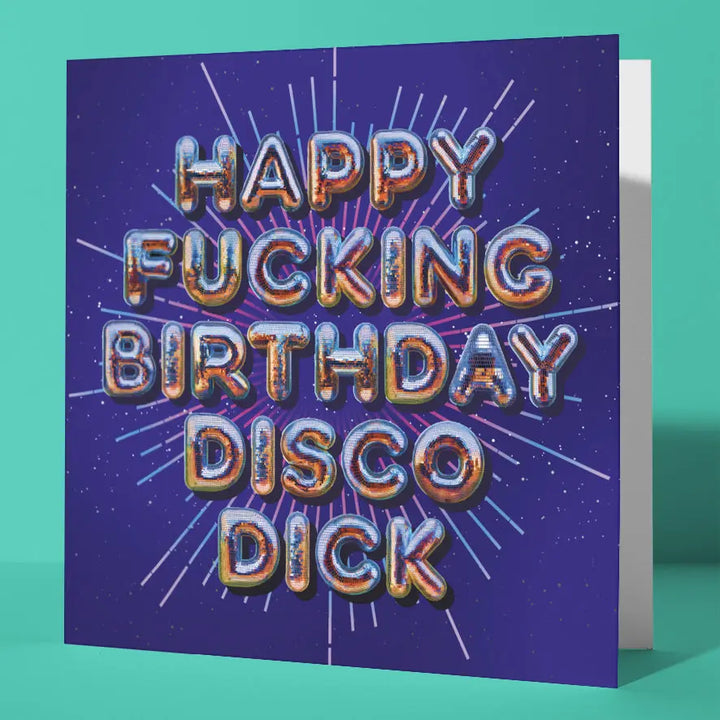 Birthday Card for Him Funny Rude Disco Dick Silver Foil Birthday Card Mate Sweary Card Lady