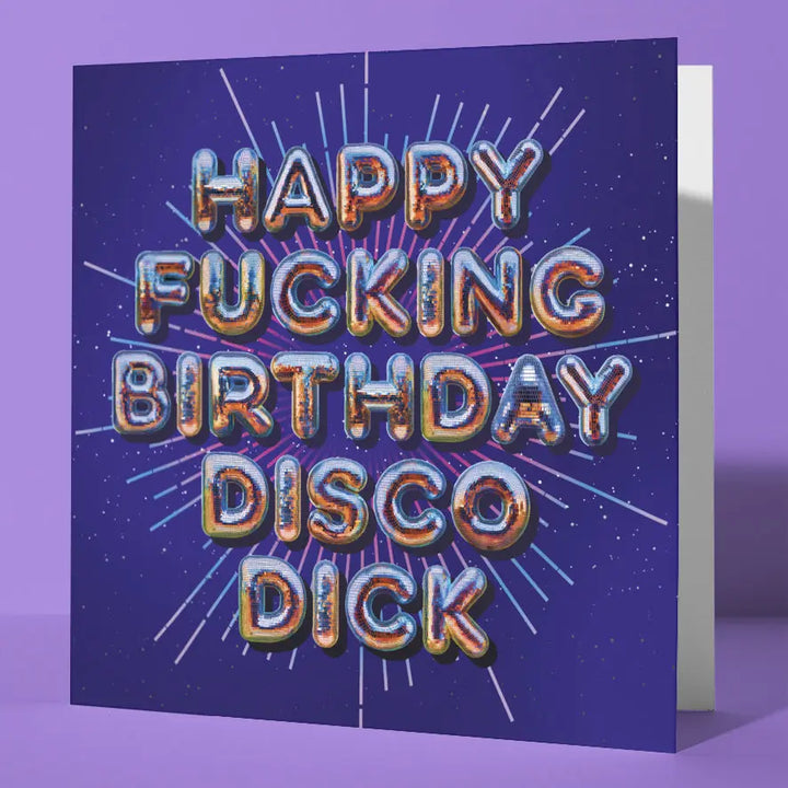 Birthday Card for Him Funny Rude Disco Dick Silver Foil Birthday Card Mate Sweary Card Lady