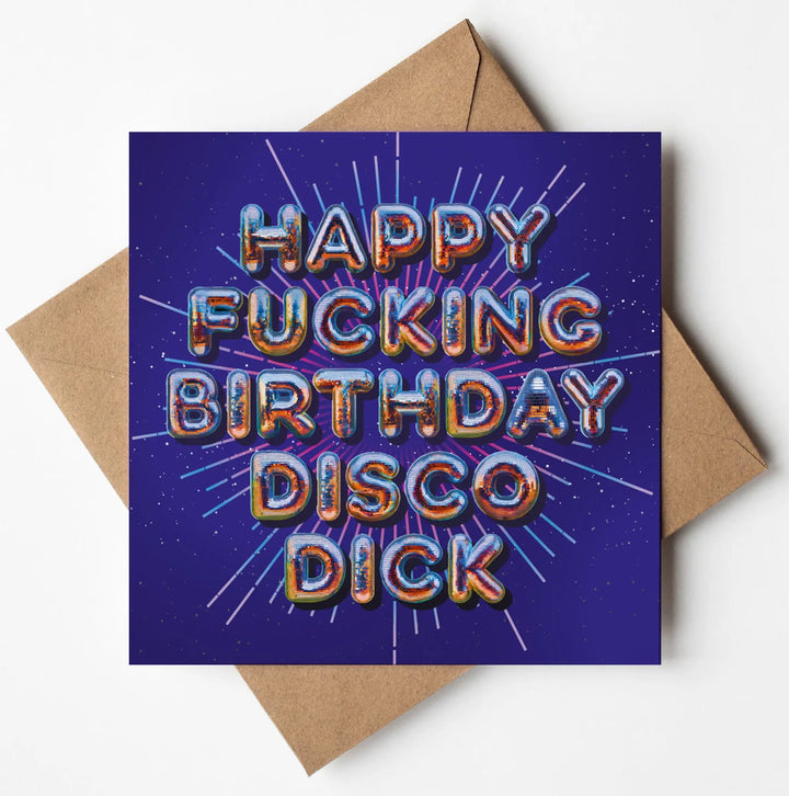 Birthday Card for Him Funny Rude Disco Dick Silver Foil Birthday Card Mate Sweary Card Lady