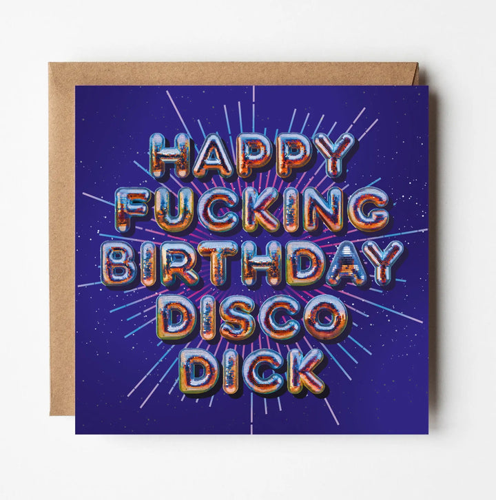 Birthday Card for Him Funny Rude Disco Dick Silver Foil Birthday Card Mate Sweary Card Lady