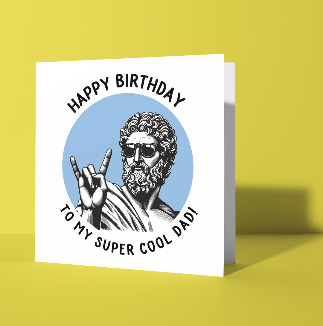 Happy Birthday To My Super Cool Dad! Statue Dude Card