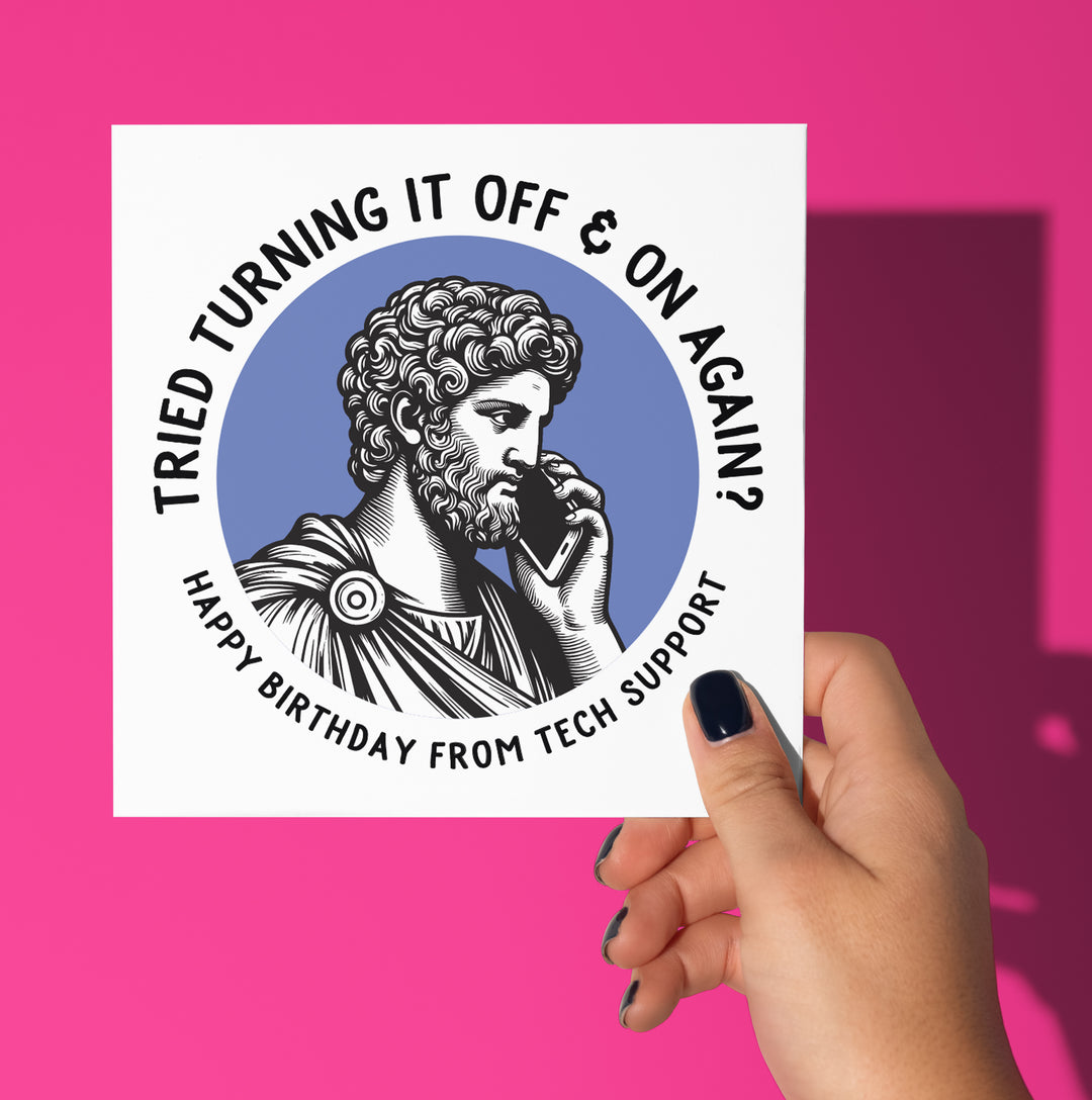 Happy Birthday From Tech Support. Statue Dude Card