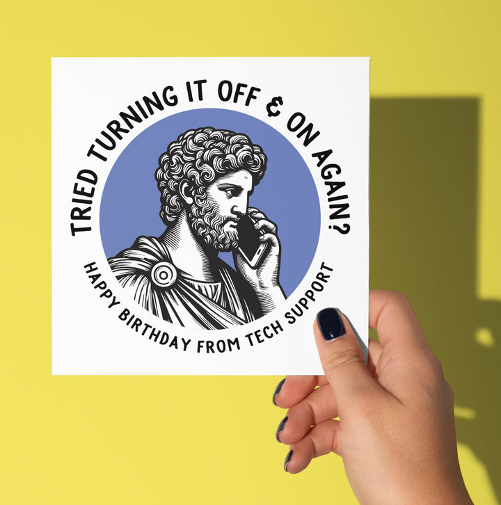 Happy Birthday From Tech Support. Statue Dude Card