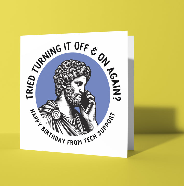 Happy Birthday From Tech Support. Statue Dude Card