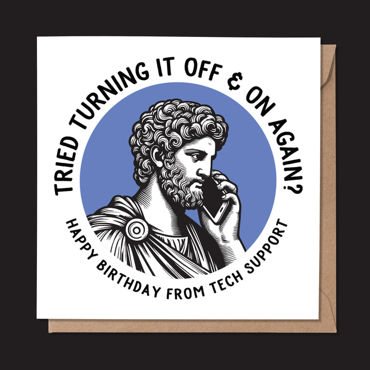 Happy Birthday From Tech Support. Statue Dude Card