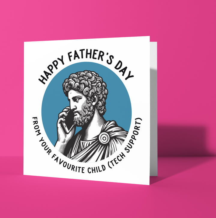 Happy Father's Day. From Your Favourite Child (Tech Support) Statue Dude Card