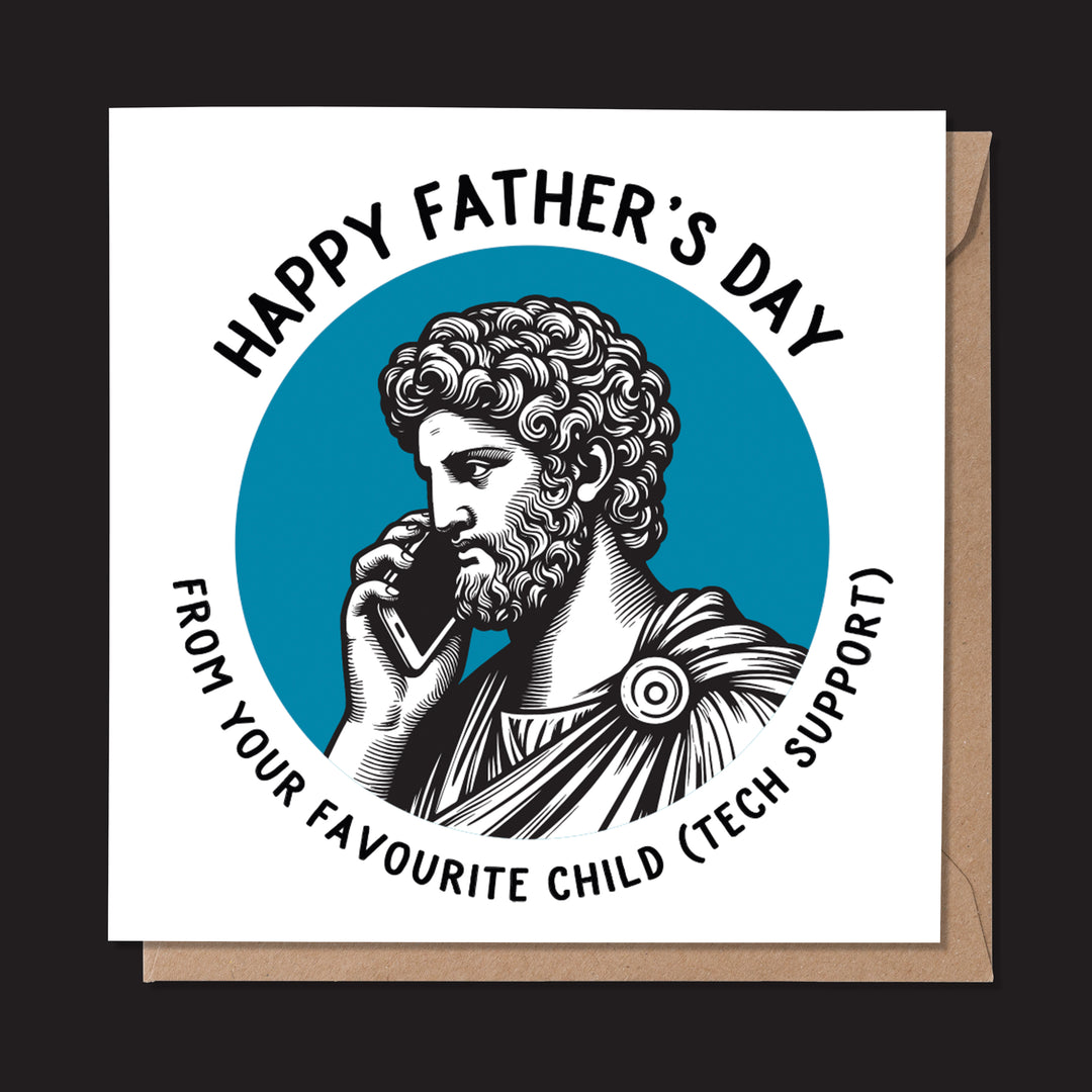 Happy Father's Day. From Your Favourite Child (Tech Support) Statue Dude Card