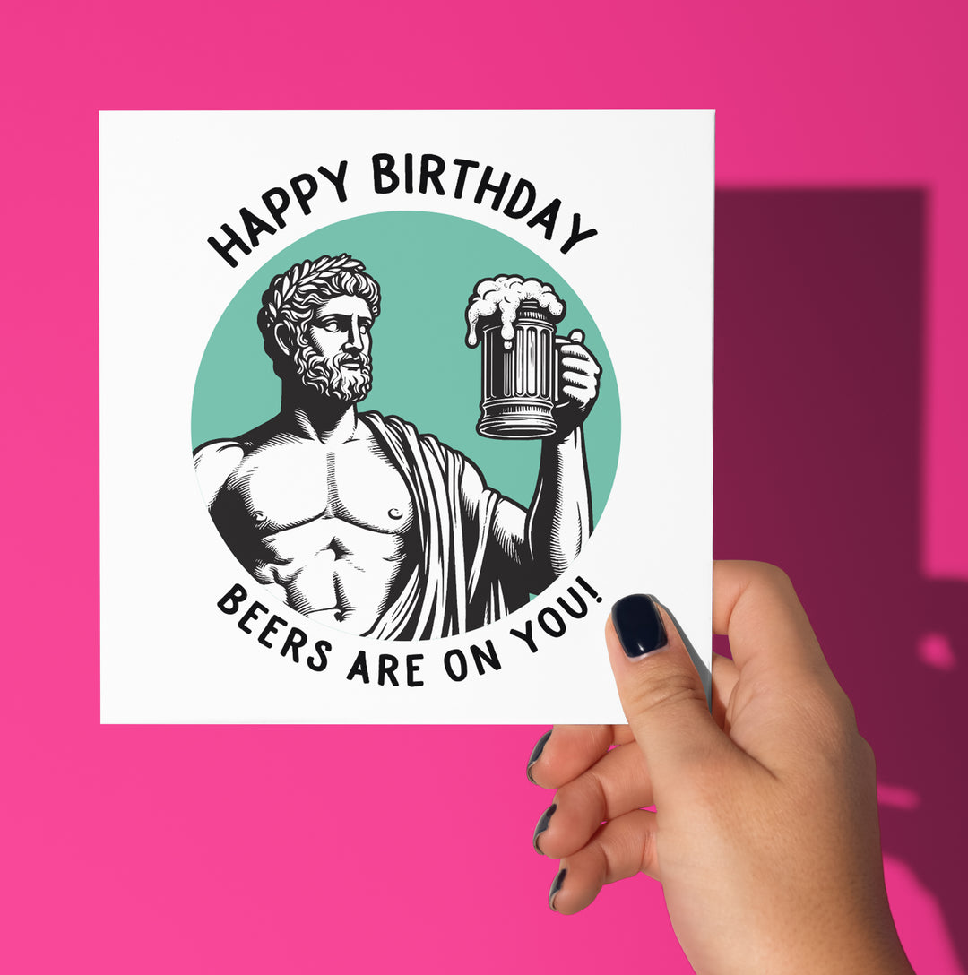 Happy Birthday. Beers Are On You! Statue Dude Card
