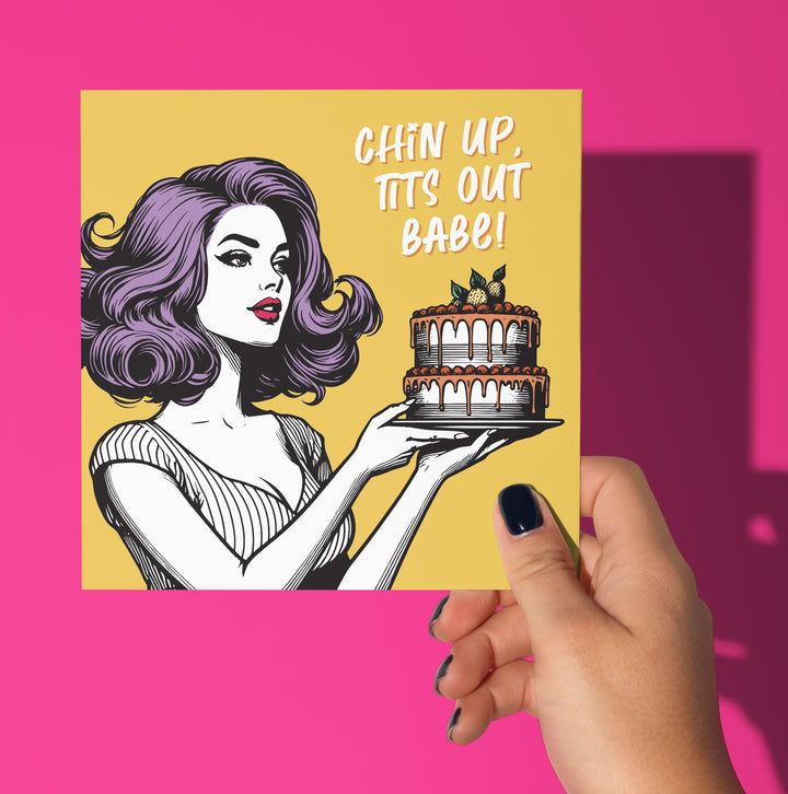 Chin Up, Tits Out Babe! Vintage Babes Happy Birthday Card