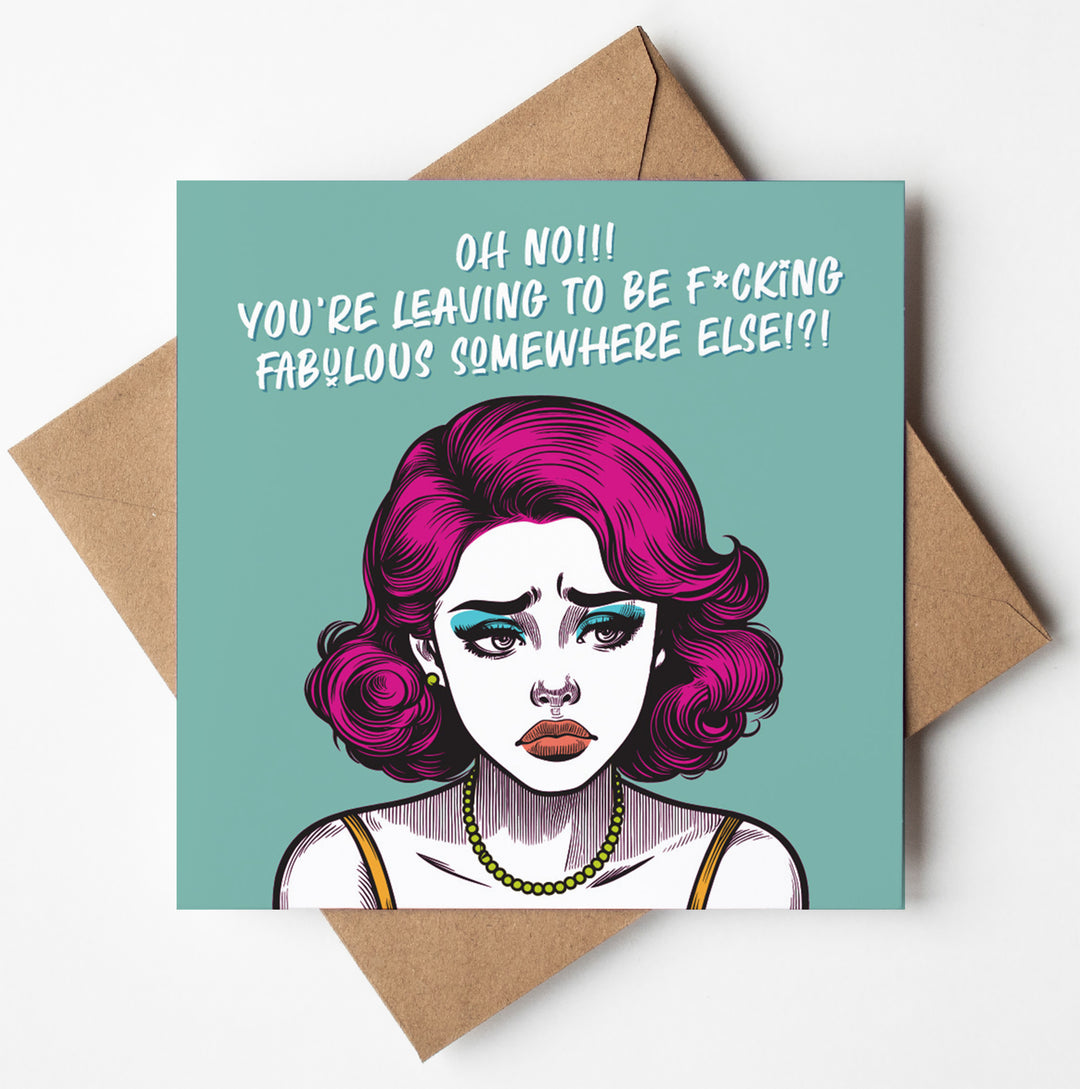 Oh No!!! You're Leaving To Be F*cking Fabulous Somewhere Else!?! Vintage Babes New Job Card