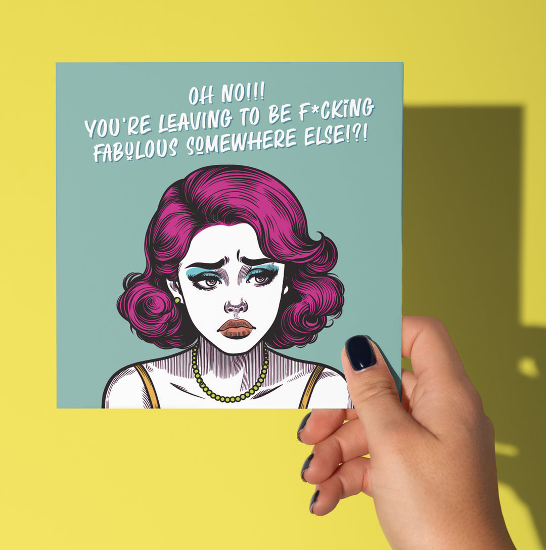 Oh No!!! You're Leaving To Be F*cking Fabulous Somewhere Else!?! Vintage Babes New Job Card