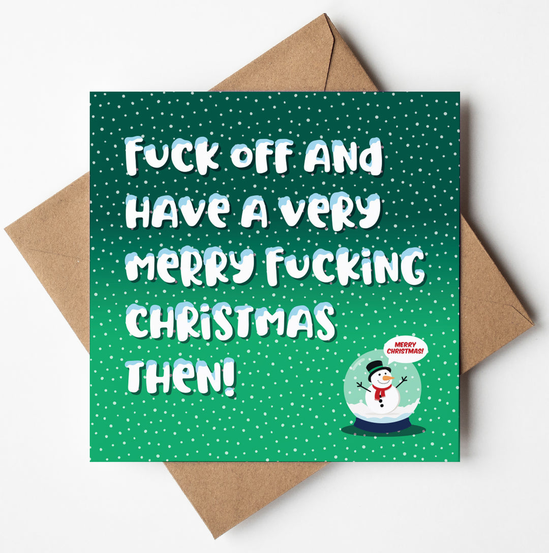 The SALE! Fuck Off Merry Christmas Card - GREEN features white polka dots and the bold message: "Fuck off and have a very merry fucking Christmas then!" A perfect naughty Xmas card with festive humour on a brown envelope.