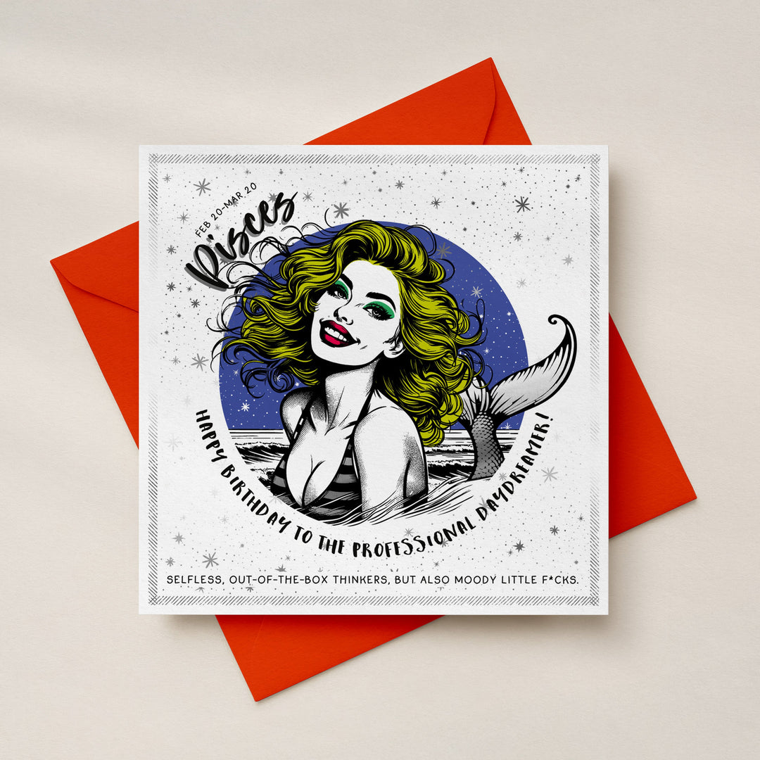 Pisces Birthday Card for Women, Funny Zodiac Star Sign Card, Rude Astrology Birthday Card with Luxe Silver Foil Detailing Sweary Card Lady